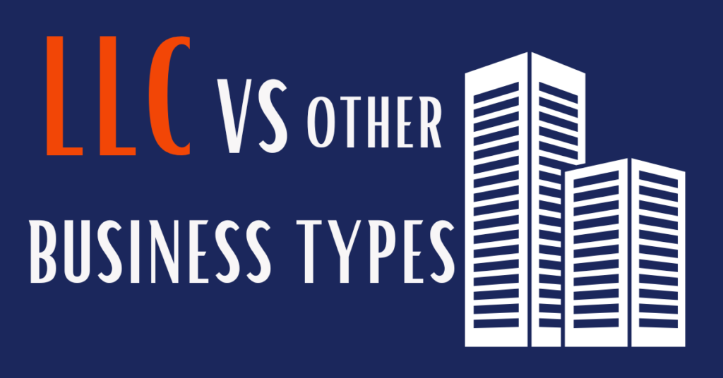 What are the different types of LLCs and what is the different between LLC and other business types.